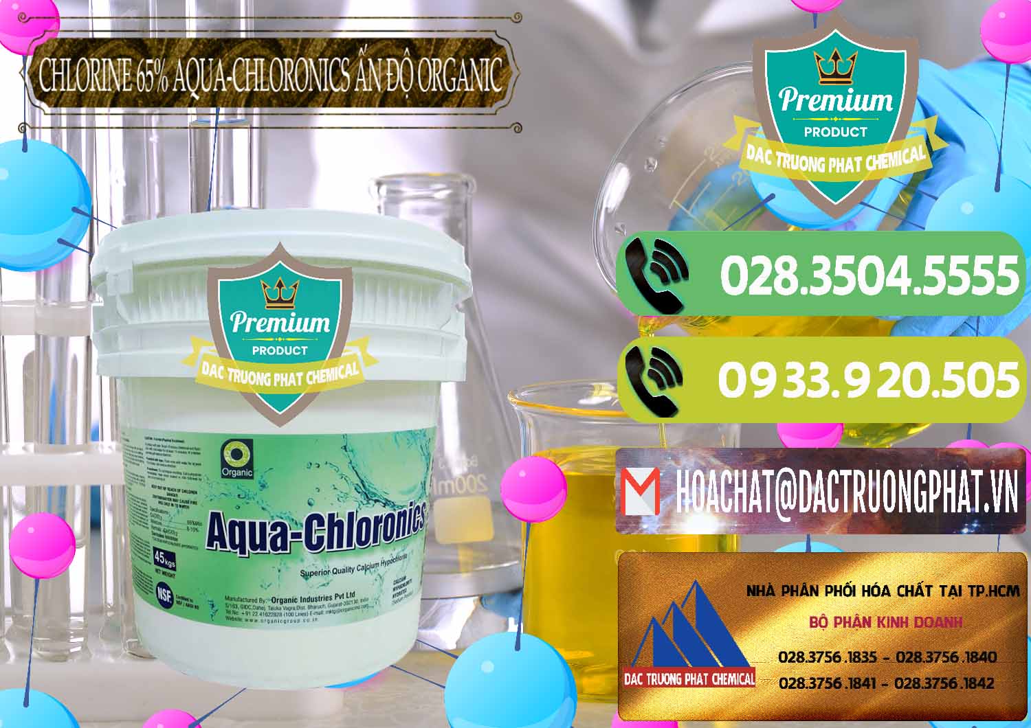 Công ty chuyên cung ứng ( bán ) Chlorine – Clorin 65% Aqua-Chloronics Ấn Độ Organic India - 0210 - Công ty kinh doanh và cung cấp hóa chất tại TP.HCM - hoachatmientay.vn