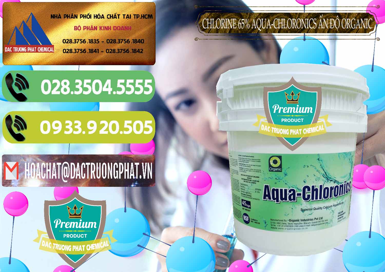 Công ty cung cấp và bán Chlorine – Clorin 65% Aqua-Chloronics Ấn Độ Organic India - 0210 - Đơn vị chuyên bán ( phân phối ) hóa chất tại TP.HCM - hoachatmientay.vn