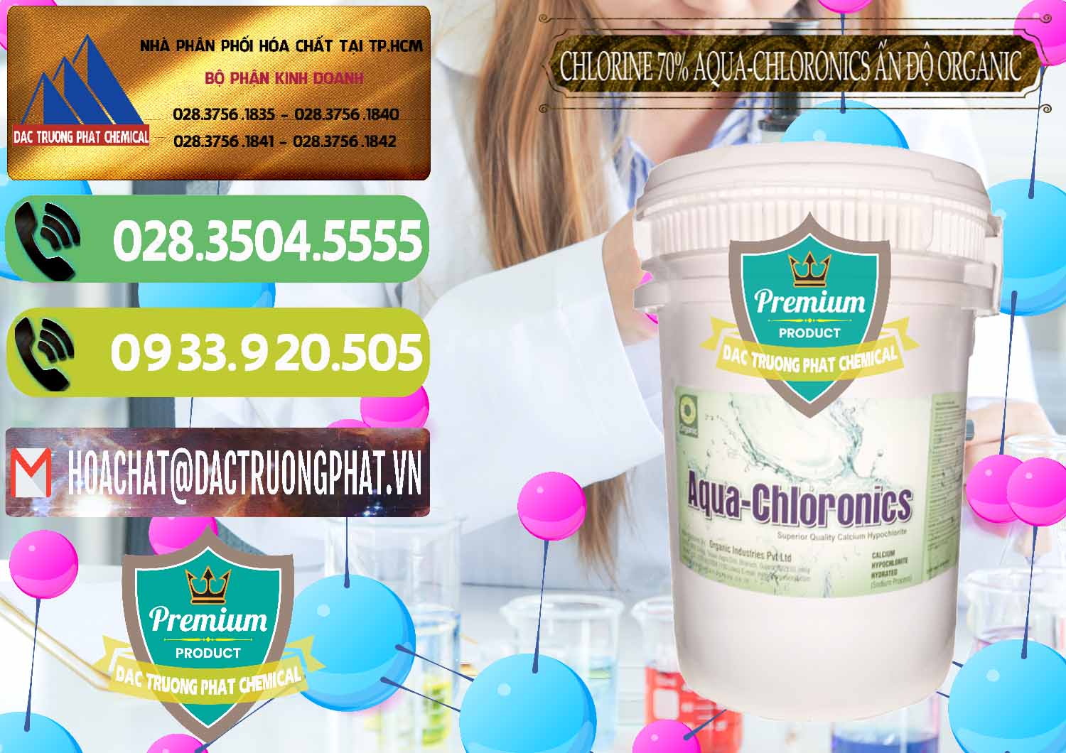Chuyên bán & cung ứng Chlorine – Clorin 70% Aqua-Chloronics Ấn Độ Organic India - 0211 - Chuyên cung cấp và kinh doanh hóa chất tại TP.HCM - hoachatmientay.vn