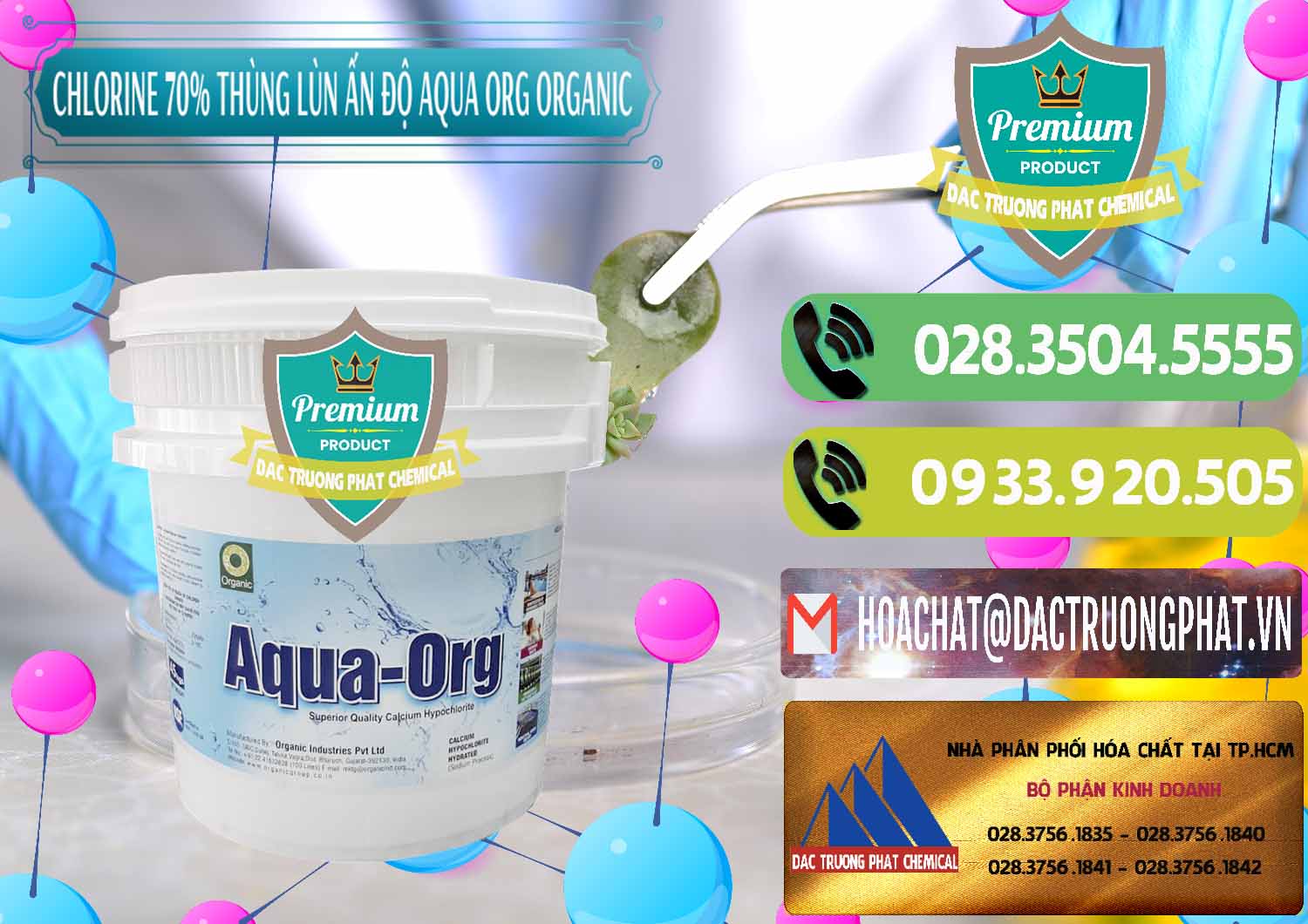 Cty kinh doanh và bán Chlorine – Clorin 70% Thùng Lùn Ấn Độ Aqua ORG Organic India - 0212 - Nhập khẩu & cung cấp hóa chất tại TP.HCM - hoachatmientay.vn