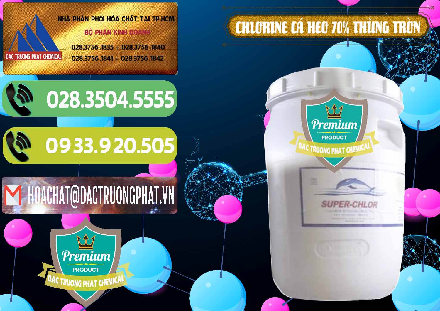 Cty chuyên nhập khẩu và bán Clorin - Chlorine Cá Heo 70% Super Chlor Thùng Tròn Nắp Trắng Trung Quốc China - 0239 - Nơi chuyên kinh doanh ( cung cấp ) hóa chất tại TP.HCM - hoachatmientay.vn