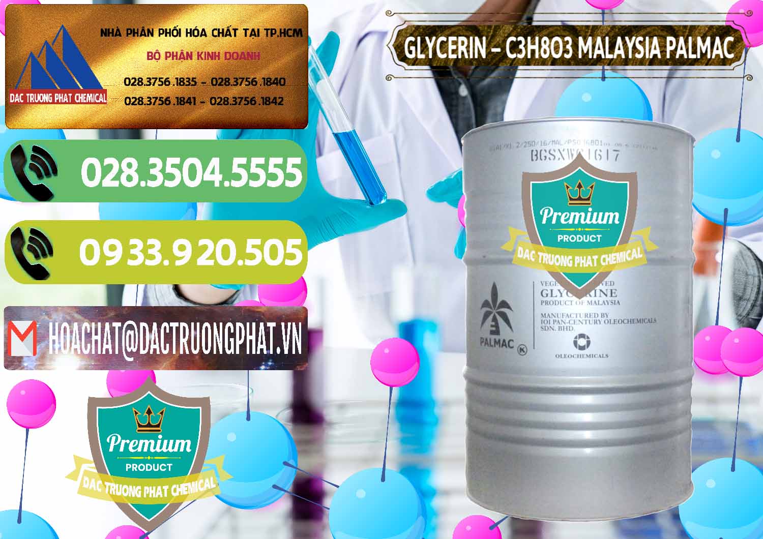Đơn vị chuyên nhập khẩu & bán Glycerin – C3H8O3 99.7% Malaysia Palmac - 0067 - Nơi cung cấp ( nhập khẩu ) hóa chất tại TP.HCM - hoachatmientay.vn
