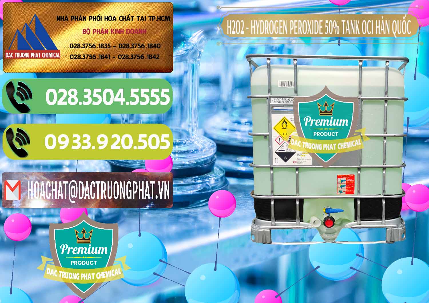 Đơn vị chuyên kinh doanh ( bán ) H2O2 - Hydrogen Peroxide 50% Tank IBC Bồn Hàn Quốc OCI - 0074 - Cty nhập khẩu _ cung cấp hóa chất tại TP.HCM - hoachatmientay.vn