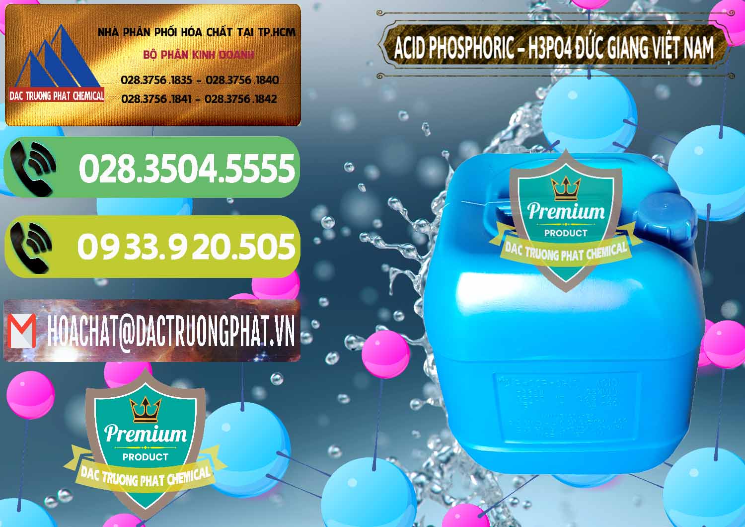 Đơn vị cung cấp _ phân phối Axit Phosphoric - Acid Phosphoric H3PO4 85% Đức Giang Việt Nam - 0184 - Cty chuyên kinh doanh ( phân phối ) hóa chất tại TP.HCM - hoachatmientay.vn